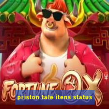 priston tale itens status